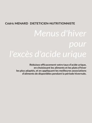 cover image of Menus d'hiver pour l'excès d'acide urique.